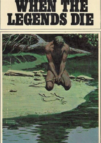 When Legends Die Paperback – August 1, 1999