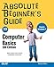Absolute Beginner's Guide to Computer Basics (5th Edition) by 