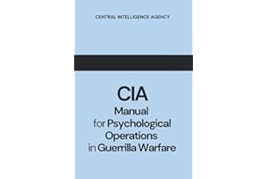 CIA: Manual for Psychological Operations in Guerrilla Warfare