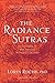 The Radiance Sutras: 112 Gateways to the Yoga of Wonder and Delight (English and Sanskrit Edition) by Lorin Roche, Shiva Rea