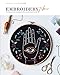 Embroidery Now: Contemporary Projects for You and Your Home by Jennifer Riggs