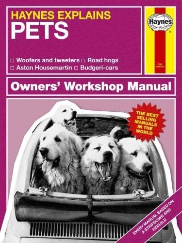 Haynes Explains - Pets (Haynes Manuals)