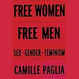Free Women, Free Men: Sex, Gender, Feminism by 