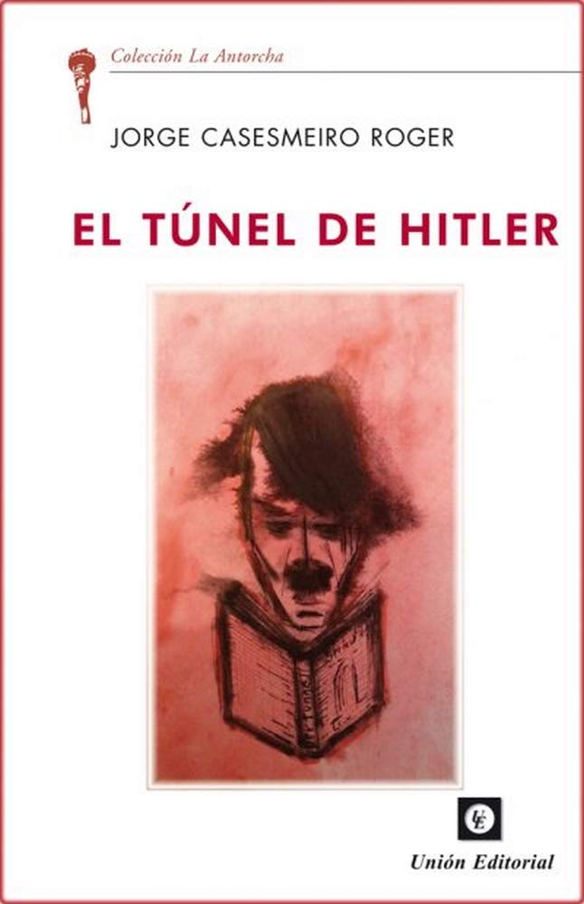 Portada de El Túnel De Hitler: 24 (LA ANTORCHA)