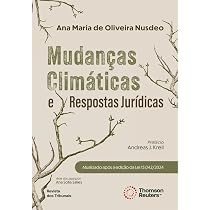 Litigância Climática, e os Novos Desafios Ambientais - 1ª Edição