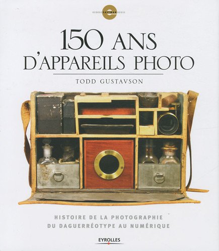 150 Ans D'appareils Photo (French Edition)