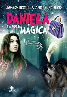 Livro Daniela e a Bolsa Mágica: Floresta Negra