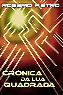 Livro Crônica da Lua Quadrada