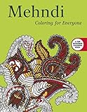 Mehndi: Coloring for Everyone (Creative Stress Relieving Adult Coloring) by Skyhorse Publishing