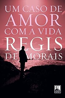 Livro Um Caso de Amor com a Vida