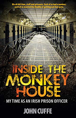 Inside the Monkey House by John Cuffe