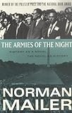 The Armies of the Night: History as a Novel, the Novel as History