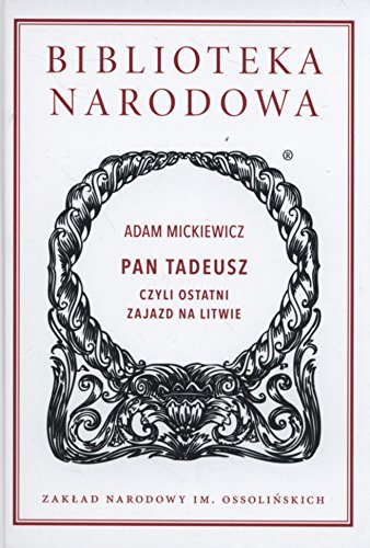 Pan Tadeusz czyli ostatni zajazd na Litwie