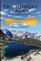 The Hungry Spork: A Long Distance Hiker's Guide to Meal Planning
