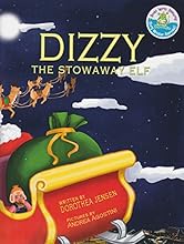 Dizzy, the Stowaway Elf: Santa's Izzy Elves #3