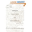 Calculus On Manifolds: A Modern Approach To Classical Theorems Of Advanced Calculus