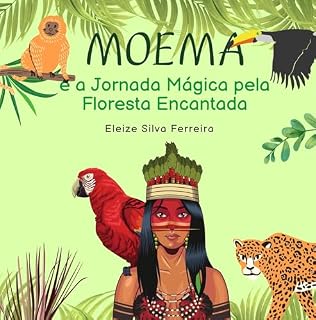 Livro Moema e a Jornada Mágica pela Floresta Encantada