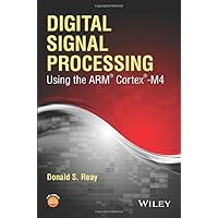Digital Signal Processing Using the ARM Cortex M4