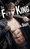 The F King: A Bad Boy Romance (Still a Bad Boy) (Volume 3)