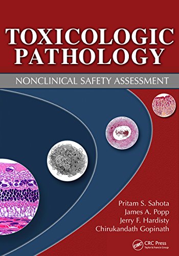 Toxicologic Pathology: Nonclinical Safety Assessment