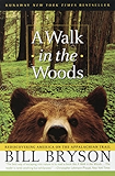 A Walk in the Woods: Rediscovering America on the Appalachian Trail (Official Guides to the Appalachian Trail)