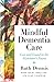 Mindful Dementia Care: Lost and Found in the Alzheimer's Forest by Ruth Dennis, Luke Nachtrab