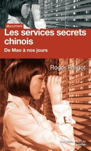 Les  services secrets chinois, de Mao à nos jours