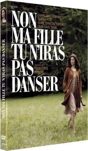 Non Ma Fille, Tu N'iras Pas Danser