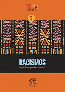 Livro Racismos (Coleção África, presente! Negritude e luta antirracista Livro 3)