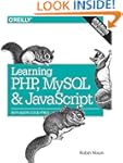 Learning PHP, MySQL & JavaScript: With jQuery, CSS & HTML5 (Learning Php, Mysql, Javascript, Css & Html5)