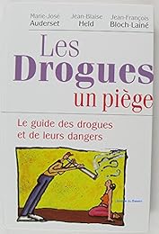 Les  drogues, un piège