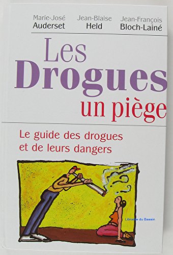 Les  drogues, un piège