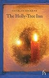 "The Holly-Tree Inn (Hesperus Classics)" av Charles Dickens