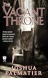 The Vacant Throne (Throne of Amenkor)