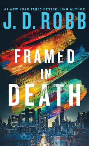 Framed in Death: A Novel (In Death, 61)