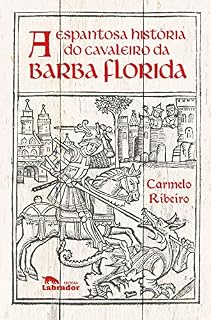 Livro A espantosa história do cavaleiro da barba florida