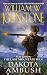 Dakota Ambush (Matt Jensen, The Last Mountain Man Book 6) by William W. Johnstone
