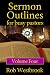 Sermon Outlines for Busy Pastors: Volume 4 by Rob Westbrook