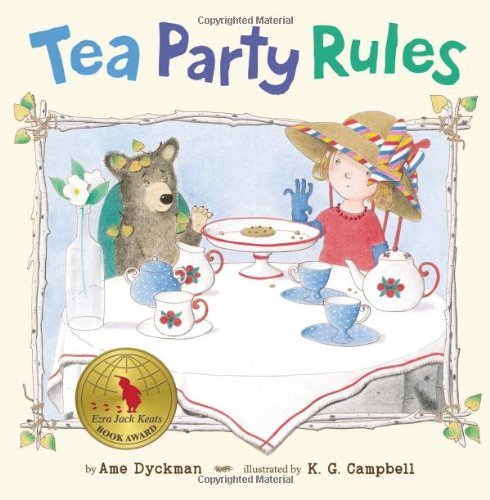 Tea Party Rules by Ame Dyckman (2013-10-03)