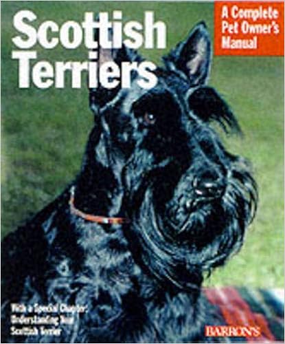 Scottish Terriers: Everything About History, Care, Nutrition, Handling, and Behavior (Complete Pet Owners Manual) �y�[�p�[�o�b�N  - 2001/5/1