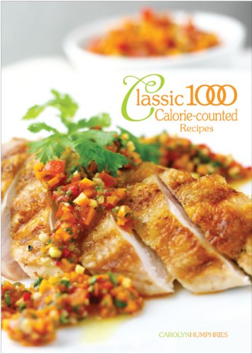 Classic 1000 Calorie-Counted Recipes by Carolyn Humphries