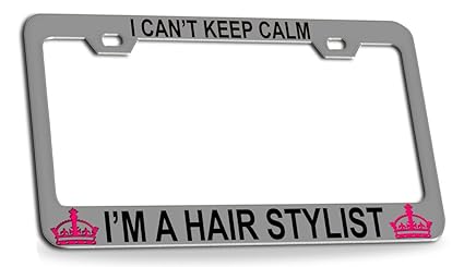 Amazon Com I Can T Keep Calm I M A Hair Stylist Chrome Steel