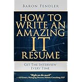 How to Write an Amazing IT Resume: Get the Interview Every Time