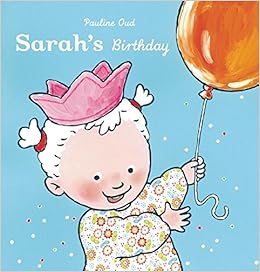 Sarah S Birthday Ian Sarah Oud Pauline Amazon Com Books