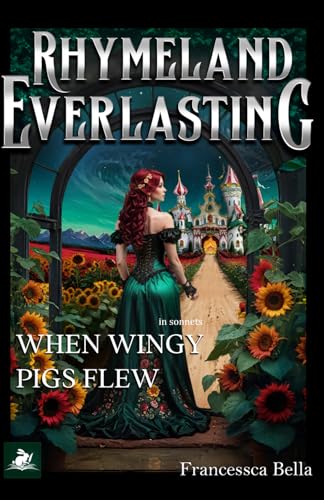Rhymeland Everlasting: When Wingy Pigs Flew