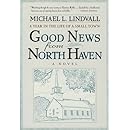 The Good News From North Haven A Year In The Life Of A