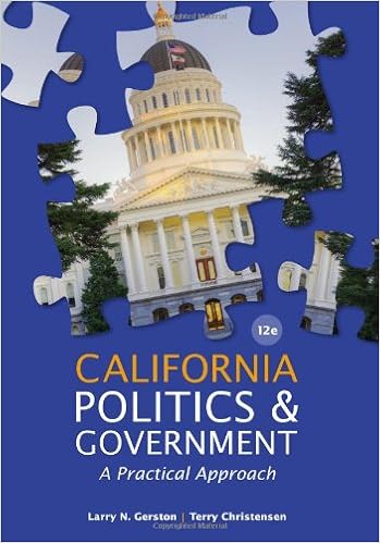California Politics And Government A Practical Approach Gerston Larry N Christensen Terry 9781133587651 Books