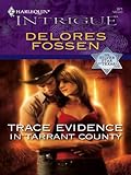 Trace Evidence in Tarrant County (The Silver Star of Texas)