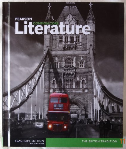 Pearson Common Core Literature The British Tradition Teacher's Edition Volume One 1