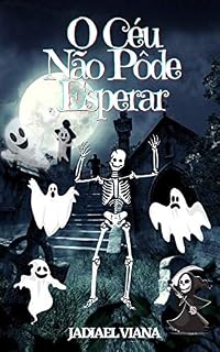 Livro O Céu Não Pôde Esperar
